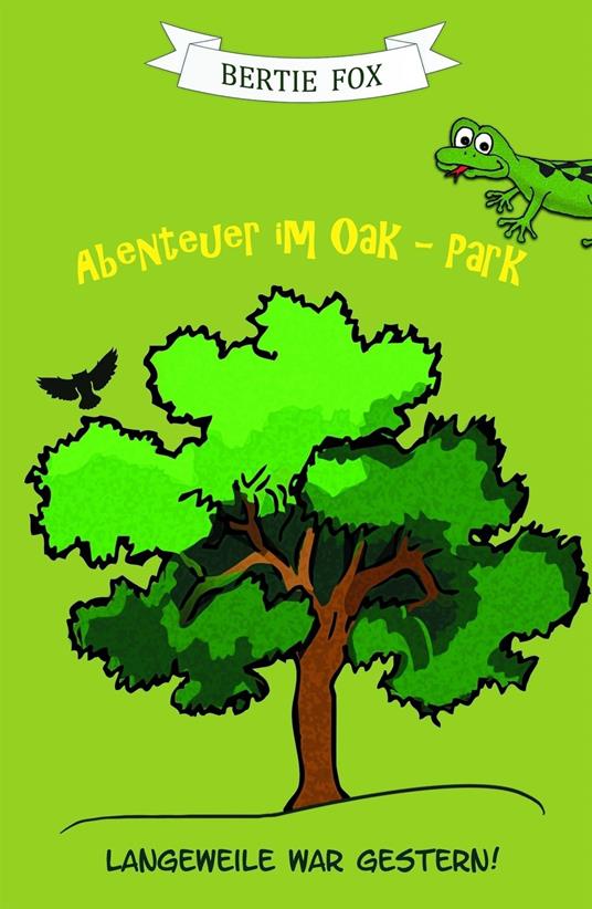 Abenteuer im Oak-Park - Bertie Fox - ebook