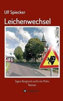 Leichenwechsel - Ulf Spiecker - cover