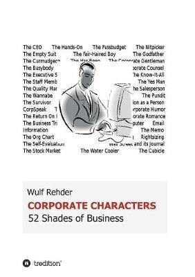 Corporate Characters: 52 Shades of Business - Wulf Rehder - cover