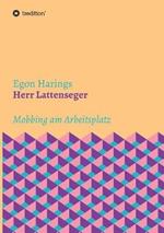 Herr Lattenseger: Mobbing am Arbeistplatz