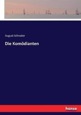 Die Komödianten - August Schrader - cover