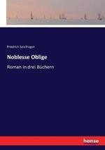 Noblesse Oblige: Roman in drei Büchern