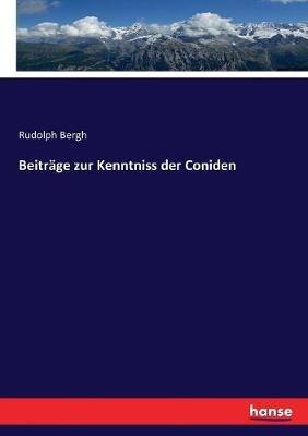 Beiträge zur Kenntniss der Coniden - Rudolph Bergh - cover