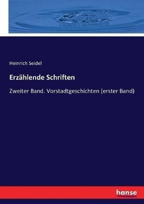 Erzählende Schriften: Zweiter Band. Vorstadtgeschichten (erster Band) - Heinrich Seidel - cover