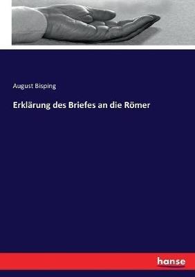 Erklärung des Briefes an die Römer - August Bisping - cover