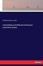 Umbestandige warhafftige Beschreibung der indianischen Landern