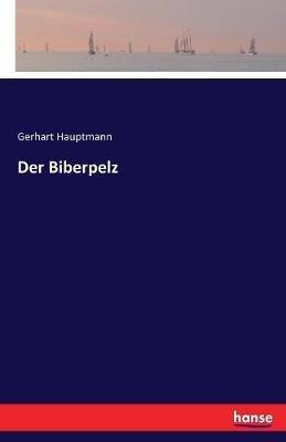 Der Biberpelz - Gerhart Hauptmann - cover