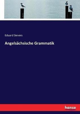 Angelsächsische Grammatik - Eduard Sievers - cover