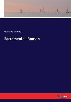 Sacramenta - Roman - Gustave Aimard - cover