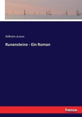 Runensteine - Ein Roman - Wilhelm Jensen - cover