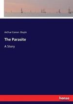 The Parasite: A Story