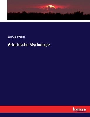 Griechische Mythologie - Ludwig Preller - cover