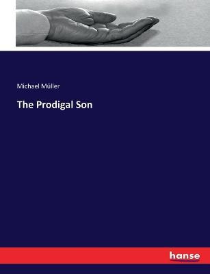 The Prodigal Son - Michael Muller - cover