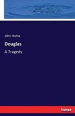 Douglas: A Tragedy