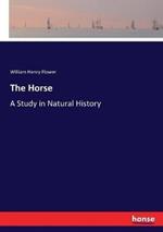 The Horse: A Study in Natural History