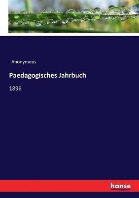 Paedagogisches Jahrbuch: 1896 - Anonymous - cover