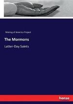 The Mormons: Latter-Day Saints