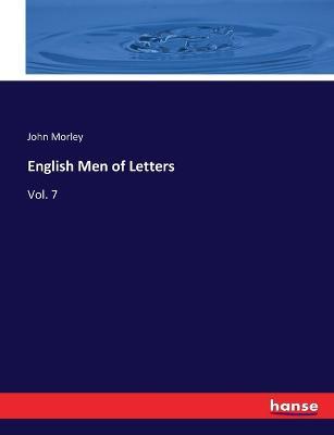 English Men of Letters: Vol. 7 - John Morley - cover