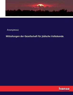 Mitteilungen der Gesellschaft für jüdische Volkskunde - Anonymous - cover