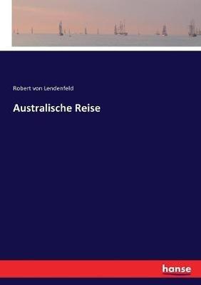 Australische Reise - Robert Von Lendenfeld - cover