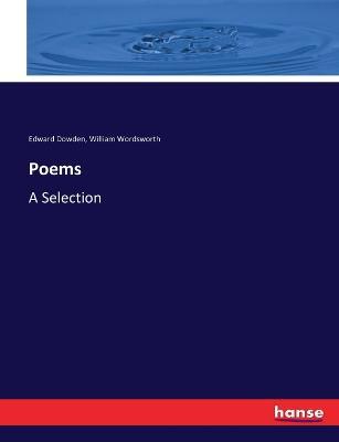Poems: A Selection - Edward Dowden,William Wordsworth - cover