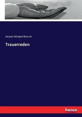 Trauerreden - Jacques Benigne Bossuet - cover