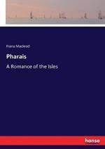 Pharais: A Romance of the Isles