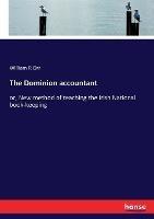 The Dominion accountant: or, New method of teaching the Irish National book-keeping - William R Orr - cover
