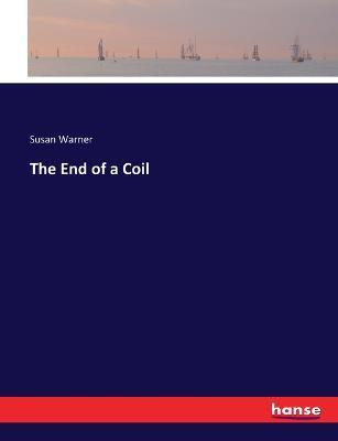 The End of a Coil - Susan Warner - cover