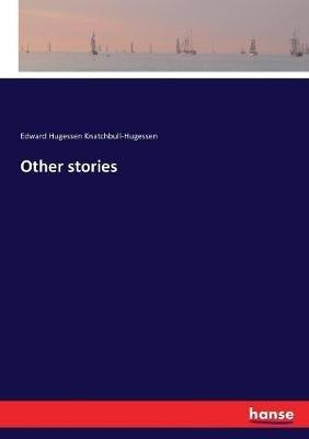 Other stories - Edward Hugessen Knatchbull-Hugessen - cover