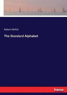 The Standard Alphabet - Robert Moffat - cover