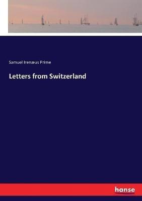 Letters from Switzerland - Samuel Irenaeus Prime - cover