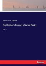 The Children's Treasury of Lyrical Poetry: Part 1