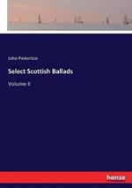 Select Scottish Ballads: Volume II