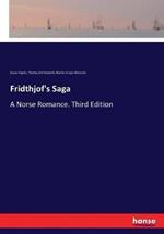 Fridthjof's Saga: A Norse Romance. Third Edition