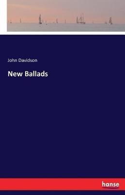 New Ballads - John Davidson - cover