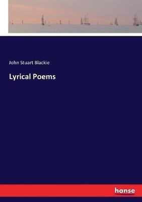 Lyrical Poems - John Stuart Blackie - cover