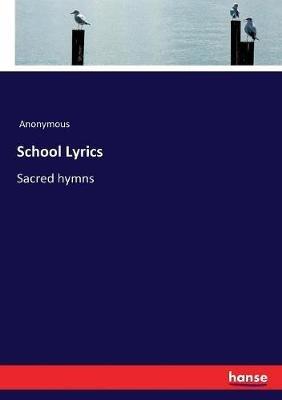School Lyrics: Sacred hymns - Anonymous - cover