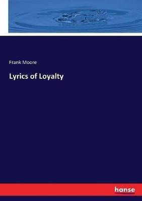 Lyrics of Loyalty - Frank Moore - cover