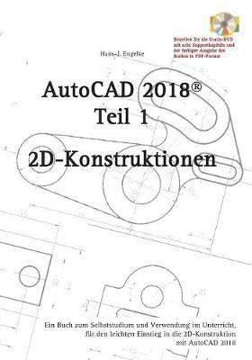 AutoCAD2018: 2D-Grundkonstruktionen - Hans-J Engelke - cover