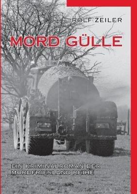 Mord Gülle - Rolf Zeiler - cover