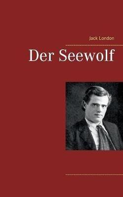 Der Seewolf - Jack London - cover