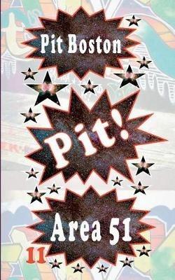 Pit! Area 51: Pits spannende Abenteuer - Pit Boston - cover