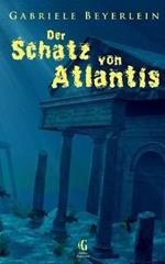 Der Schatz von Atlantis: Ungekurzte Ausgabe