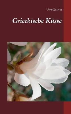 Griechische Küsse - Uwe Goeritz - cover