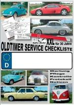 Oldtimer Service Checkliste XXL - Wartung - Pflege - Kontrolle - Protokoll - Notizen: ... für Oldtimer, Youngtimer und neuere KFZ