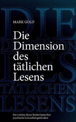Die Dimension des tatlichen Lesens - Mark Gold - cover