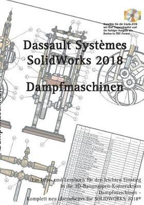 Solidworks 2018: Dampfmaschinen - Hans-J Engelke - cover