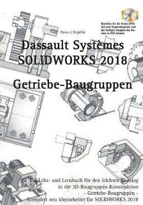 Solidworks 2018: Getriebe-Baugruppen - Hans-J Engelke - cover
