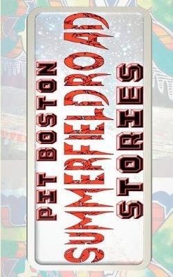 Summerfield Road: Stories - Pit Boston - cover